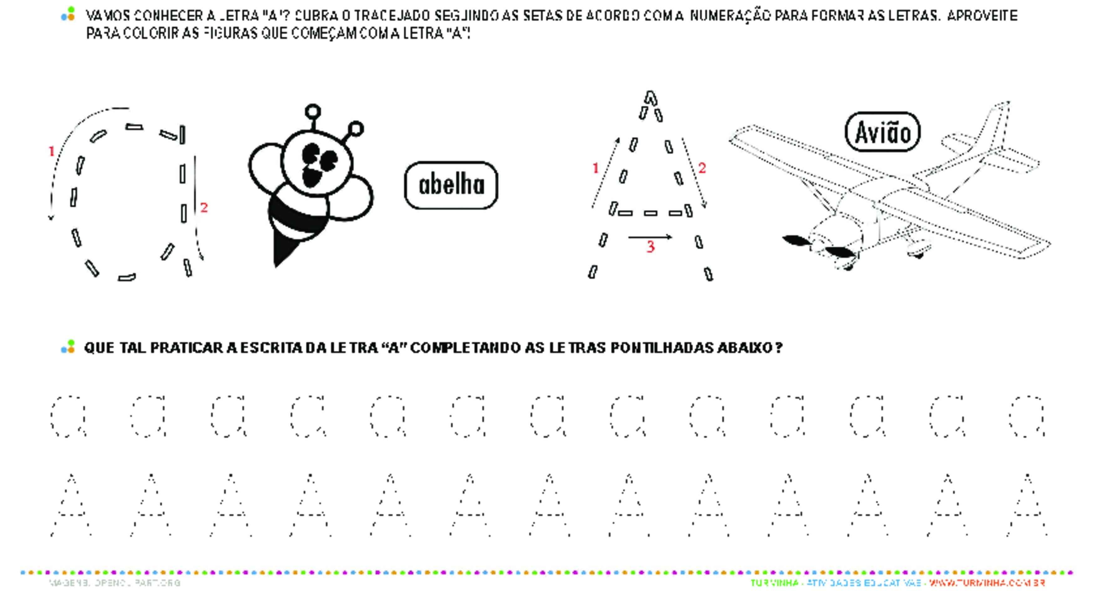 Letra A de forma maiúscula e minúscula- atividade educativa para Pré-Escola (4 e 5 anos) Letra A de forma maiúscula e minúscula - atividade educativa para Pré-Escola (4 e 5 anos)
