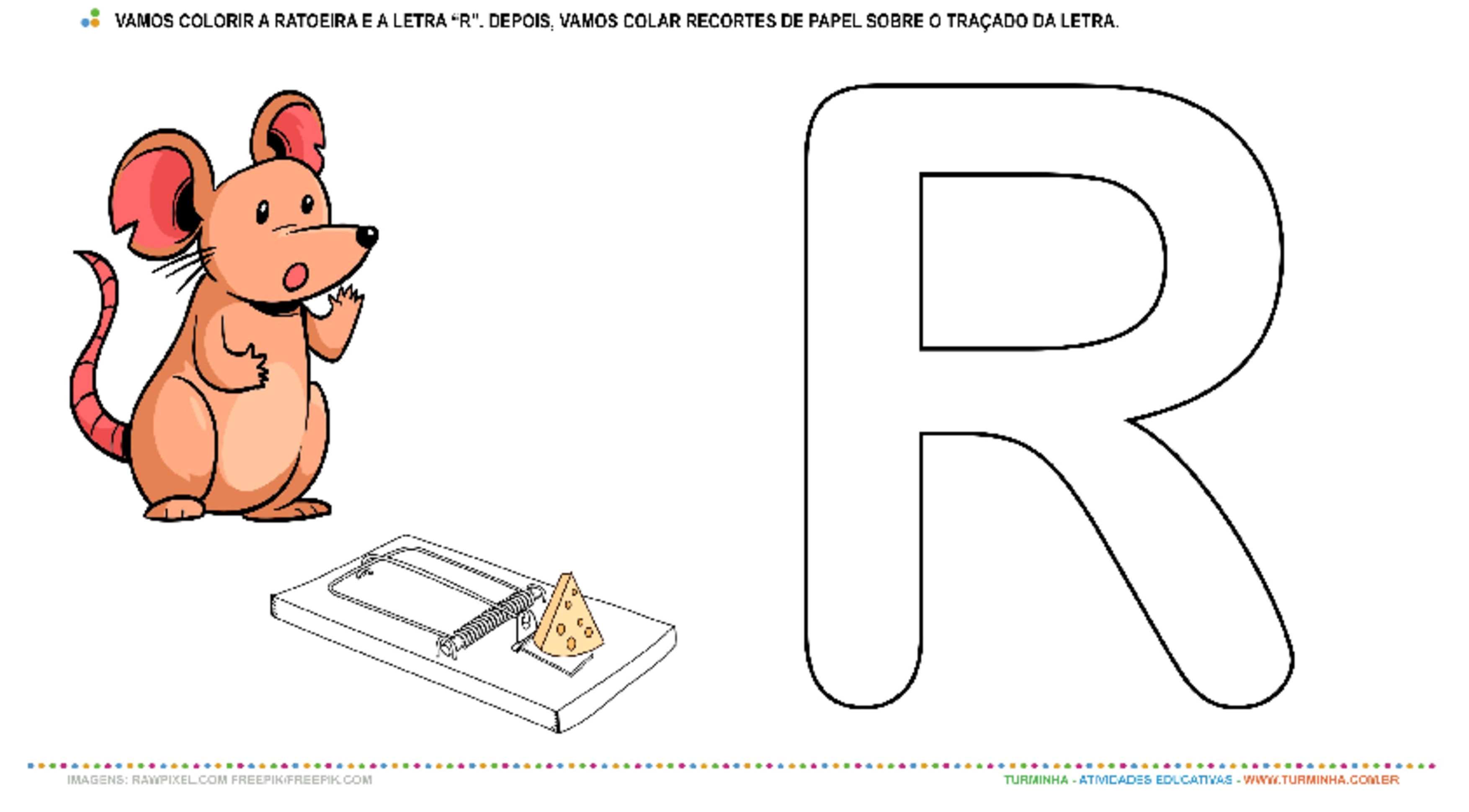 A Ratoeira, o Rato e a Letra “R”– Pintura e Colagem  - atividade educativa para Creche (0 a 3 anos)